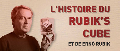 L'Histoire du Rubik's Cube